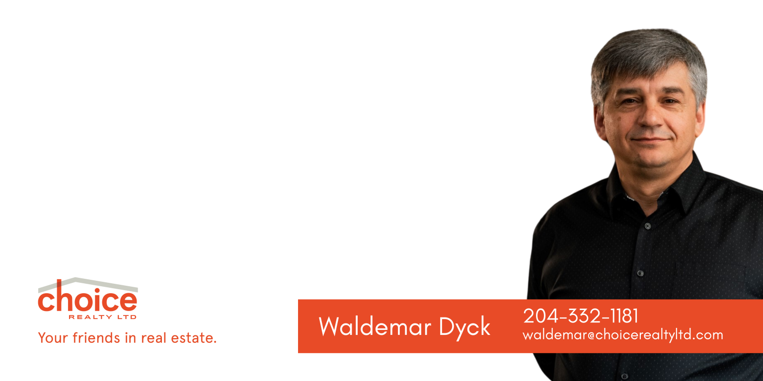 Waldemar Dyck Choice Realty Ltd.